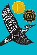 Cover Image for Where Things Come Back -- John Corey Whaley, Paperback