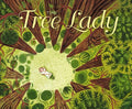 Cover Image for The Tree Lady: The True Story of How One Tree-Loving Woman Changed a City Forever -- H. Joseph Hopkins, Hardcover