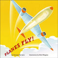 Cover Image for Planes Fly! -- George Ella Lyon, Hardcover