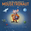 Cover Image for Mousetronaut: Based on a (Partially) True Story -- Mark Kelly, Hardcover
