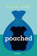 Cover Image for Poached -- Stuart Gibbs, Hardcover