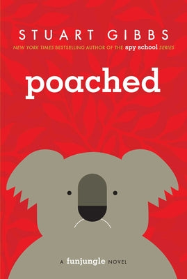 Cover Image for Poached -- Stuart Gibbs, Paperback