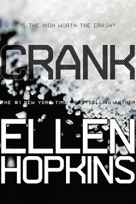 Cover Image for Crank -- Ellen Hopkins, Paperback