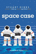Cover Image for Space Case: A Moon Base Alpha Novel -- Stuart Gibbs, Hardcover
