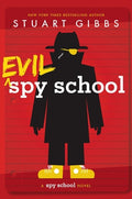 Cover Image for Evil Spy School -- Stuart Gibbs, Hardcover