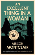 Cover Image for An Excellent Thing in a Woman -- Allison Montclair, Hardcover