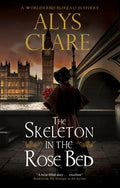 Cover Image for The Skeleton in the Rose Bed -- Alys Clare, Hardcover
