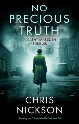 Cover Image for No Precious Truth -- Chris Nickson, Hardcover
