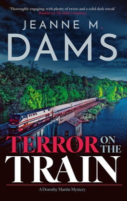 Cover Image for Terror on the Train -- Jeanne M. Dams, Hardcover