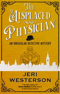 Cover Image for The Misplaced Physician -- Jeri Westerson, Hardcover