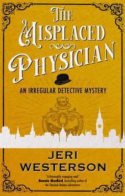 Cover Image for The Misplaced Physician -- Jeri Westerson, Hardcover