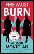 Cover Image for Fire Must Burn -- Allison Montclair, Hardcover