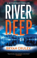 Cover Image for River Deep -- Bryan Gruley, Hardcover