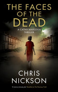 Cover Image for The Faces of the Dead -- Chris Nickson, Hardcover