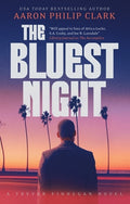 Cover Image for The Bluest Night -- Aaron Philip Clark, Hardcover