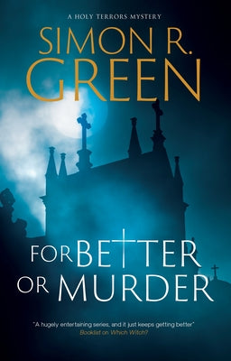 Cover Image for For Better or Murder -- Simon R. Green, Hardcover