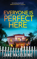 Cover Image for Everyone Is Perfect Here -- Jane Haseldine, Hardcover