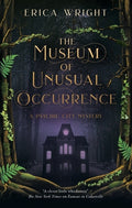 Cover Image for The Museum of Unusual Occurrence -- Erica Wright, Hardcover