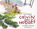 Cover Image for Exploring Calvin and Hobbes: An Exhibition Catalogue -- Bill Watterson, Paperback