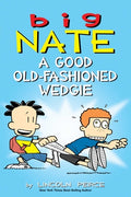 Cover Image for Big Nate: A Good Old-Fashioned Wedgie: Volume 17 -- Lincoln Peirce, Paperback
