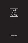 Cover Image for Milk and Honey -- Rupi Kaur, Hardcover