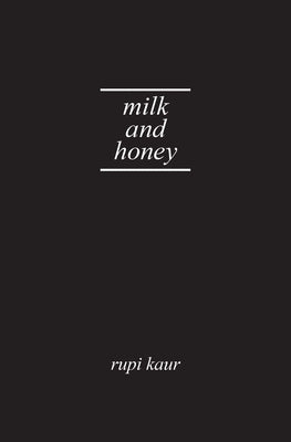 Cover Image for Milk and Honey -- Rupi Kaur, Hardcover