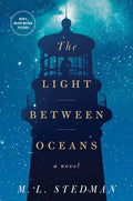 Cover Image for The Light Between Oceans -- M. L. Stedman, Hardcover