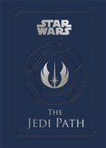 Cover Image for The Jedi Path: A Manual for Studen: A Manual for Students of the Force -- Daniel Wallace, Hardcover
