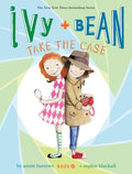Cover Image for Ivy + Bean Take the Case -- Annie Barrows, Paperback