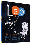 Cover Image for Leo: A Ghost Story -- Mac Barnett, Hardcover
