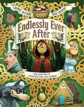 Cover Image for Endlessly Ever After: Pick Your Path to Countless Fairy Tale Endings! -- Laurel Snyder, Hardcover