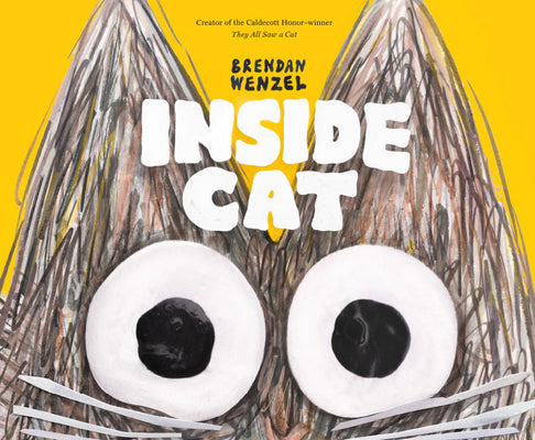 Cover Image for Inside Cat -- Brendan Wenzel, Hardcover