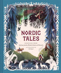 Cover Image for Nordic Tales: Folktales from Norway, Sweden, Finland, Iceland, and Denmark -- Chronicle Books, Hardcover