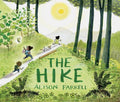 Cover Image for The Hike: (Nature Book for Kids, Outdoors-Themed Picture Book for Preschoolers and Kindergarteners) -- Alison Farrell, Hardcover