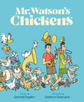 Cover Image for Mr. Watson's Chickens -- Jarrett Dapier, Hardcover