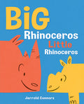 Cover Image for Big Rhinoceros, Little Rhinoceros -- Jerrold Connors, Hardcover