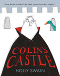 Cover Image for Colin's Castle -- Holly Swain, Hardcover