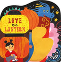 Cover Image for Love Is a Lantern -- Boxer Books, Board Books