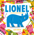Cover Image for Lionel: The Big Friendly Rhinoceros -- Lo Cole, Hardcover