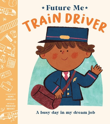Cover Image for Train Driver -- Phoenix Bright, Hardcover