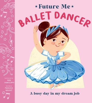 Cover Image for Ballet Dancer -- Phoenix Bright, Hardcover