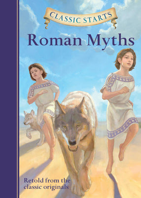 Cover Image for Classic Starts(r) Roman Myths -- Diane Namm, Hardcover