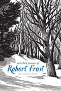 Cover Image for Selected Poems of Robert Frost: Illustrated Edition -- Robert Frost, Hardcover