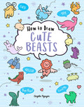 Cover Image for How to Draw Cute Beasts -- Angela Nguyen, Paperback