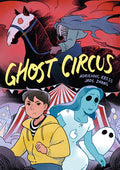 Cover Image for Ghost Circus -- Adrienne Kress, Paperback