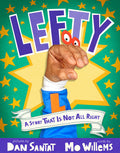Cover Image for Lefty: A Story That Is Not All Right -- Mo Willems, Hardcover