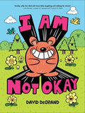 Cover Image for I Am Not Okay -- David DeGrand, Paperback