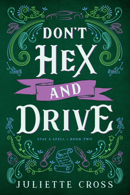 Cover Image for Don't Hex and Drive: Stay a Spell Book 2 -- Juliette Cross, Paperback