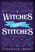 Cover Image for Witches Get Stitches: Stay a Spell Book 3 -- Juliette Cross, Paperback
