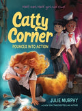Cover Image for Catty Corner Pounces Into Action -- Julie Murphy, Hardcover